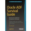 Oracle ADF Survival Guide (Sten Vesterli)(Brožovaná) Oracle ADF Survival Guide (Sten Vesterli)(Brožovaná)