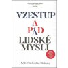 Vzestup a pád lidské mysli (Martin Jan Stránský) Vzestup a pád lidské mysli (Martin Jan Stránský)