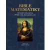 Bible matematiky - Od nuly k nekonečnu. Příběh vědy, která utváří svět. (James Lees; John Farndon) Bible matematiky - Od nuly k nekonečnu. Příběh vědy, která utváří svět. (James Lees; John Farndon)