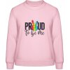 AWDis Sweat Mikina s Nápisom Proud to be me - Bábätkovská ružová - XS - Dámske AWDis Sweat Mikina s Nápisom Proud to be me - Bábätkovská ružová - XS - Dámske