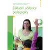 Základní učebnice pedagogiky - Markéta Dvořáková, Zdeněk Kolář Základní učebnice pedagogiky - Markéta Dvořáková, Zdeněk Kolář