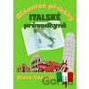 Bláznivé příběhy italské průvodkyně - Zlata Kopová Bláznivé příběhy italské průvodkyně - Zlata Kopová