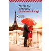Una sera a Parigi (Nicolas Barreau,M. Pesetti)(Brožovaná) Una sera a Parigi (Nicolas Barreau,M. Pesetti)(Brožovaná)