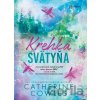 Krehká svätyňa - Catherine Cowles Krehká svätyňa - Catherine Cowles