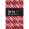 The Secret of the Sarek - Maurice Leblanc The Secret of the Sarek - Maurice Leblanc
