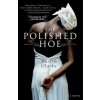 The Polished Hoe (Austin Clarke)(Brožovaná) The Polished Hoe (Austin Clarke)(Brožovaná)