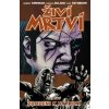 Živí mrtví Zrozeni k utrpení - Robert Kirkman 2013 Živí mrtví Zrozeni k utrpení - Robert Kirkman 2013