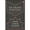 On Grand Strategy On Grand Strategy