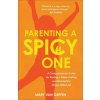 Parenting a Spicy One Parenting a Spicy One