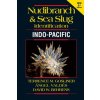 Nudibranch and Sea Slug Identification Indo-Pacific (Terrence Gosliner,Angel Valdes,David Behrens)(Brožovaná) Nudibranch and Sea Slug Identification Indo-Pacific (Terrence Gosliner,Angel Valdes,David Behrens)(Brožovaná)