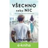 E-kniha Všechno nebo nic - Anna Bowart E-kniha Všechno nebo nic - Anna Bowart