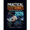 Practical Electronics for Inventors and Makers 2026 Practical Electronics for Inventors and Makers 2026
