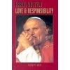 Love and Responsibility (Pope John Paul II,H. T. Willetts)(Brožovaná) Love and Responsibility (Pope John Paul II,H. T. Willetts)(Brožovaná)