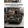 British tracked carriers of World War Two (Brožovaná) British tracked carriers of World War Two (Brožovaná)