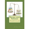 Mucuna contra Parkinson: Tratamiento con levodopa natural (Rafael Gonzalez Maldonado)(Brožovaná) Mucuna contra Parkinson: Tratamiento con levodopa natural (Rafael Gonzalez Maldonado)(Brožovaná)