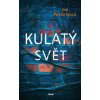 Kulatý svět - Iva Pekárková Kulatý svět - Iva Pekárková