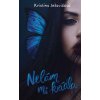 Nelám mi krídla - Kristína Ježovičová Nelám mi krídla - Kristína Ježovičová