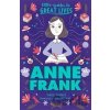Little Guides to Great Lives: Anne Frank - Isabel Thomas, Paola Escobarová (Ilustrátor) Little Guides to Great Lives: Anne Frank - Isabel Thomas, Paola Escobarová (Ilustrátor)