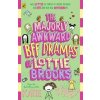 The Majorly Awkward BFF Dramas of Lottie Brooks The Majorly Awkward BFF Dramas of Lottie Brooks