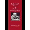 Dabrowski's Theory of Positive Disintegration Dabrowski's Theory of Positive Disintegration
