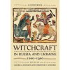 Witchcraft in Russia and Ukraine, 1000-1900 (Christine D. Worobec)(Brožovaná) Witchcraft in Russia and Ukraine, 1000-1900 (Christine D. Worobec)(Brožovaná)