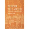 Before the Muses (Benjamin R. Foster)(Brožovaná) Before the Muses (Benjamin R. Foster)(Brožovaná)