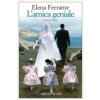 L'amica geniale (Elena Ferrante)() L'amica geniale (Elena Ferrante)()