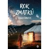 Rok zmatků - Danka Šárková Rok zmatků - Danka Šárková