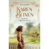 Karen Blixen - Afrika oroszlánja Karen Blixen - Afrika oroszlánja