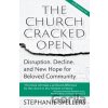 The Church Cracked Open - Stephanie Spellers The Church Cracked Open - Stephanie Spellers