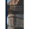 The Principles of Civil Engineering (Alan Bagot)(Pevná) The Principles of Civil Engineering (Alan Bagot)(Pevná)