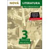 Nová literatura pro střední školy 3 Průvodce pro učitele Nová literatura pro střední školy 3 Průvodce pro učitele