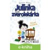 Julinka – malá zverolekárka: Školské zvieratká - Rebecca Johnson