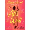 All's Well - Mona Awad All's Well - Mona Awad