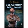 Velká kniha posilování - Jim Stoppani Velká kniha posilování - Jim Stoppani