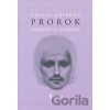 Prorok, Prorokova záhrada - Chalíl Džibrán Prorok, Prorokova záhrada - Chalíl Džibrán
