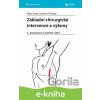 E-kniha Základní chirurgické intervence a výkony - Peter Ihnát, Lubomír Tulinský E-kniha Základní chirurgické intervence a výkony - Peter Ihnát, Lubomír Tulinský