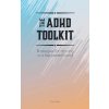 The ADHD Toolkit - Strategies For Thriving In A Fast-paced World (Brožovaná) The ADHD Toolkit - Strategies For Thriving In A Fast-paced World (Brožovaná)
