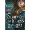 Sorcery of Thorns - Margaret Rogerson Sorcery of Thorns - Margaret Rogerson