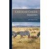 Cheddar Cheese Making (John Wright Decker)(Pevná) Cheddar Cheese Making (John Wright Decker)(Pevná)