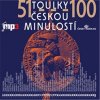 Toulky českou minulostí 51-100 - Josef Veselý; Josef Veselý; Iva Valešová; Igor Bar