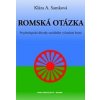 Romská otázka - Klára A. Samková Romská otázka - Klára A. Samková