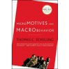 Micromotives and Macrobehavior (Thomas Schelling)() Micromotives and Macrobehavior (Thomas Schelling)()