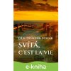 E-kniha Svítá, c’est la vie - Erik Dominik Novák E-kniha Svítá, c’est la vie - Erik Dominik Novák