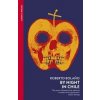 By Night in Chile - Roberto Bolano, Vintage Publishing By Night in Chile - Roberto Bolano, Vintage Publishing