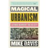 Magical Urbanism - Mike Davis Magical Urbanism - Mike Davis