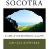 Socotra: Story of the enchanted Island! Socotra: Story of the enchanted Island!