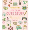 KindKids Let's Draw Cute Stuff KindKids Let's Draw Cute Stuff