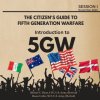The Citizen's Guide to Fifth Generation Warfare The Citizen's Guide to Fifth Generation Warfare