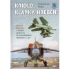 Křídlo klapy hřeben Stíhací Migy 23 v našem letectvu ve vzpomínkách technika 1 SLP - Rogl Stanislav Křídlo klapy hřeben Stíhací Migy 23 v našem letectvu ve vzpomínkách technika 1 SLP - Rogl Stanislav